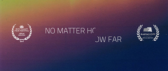 No Matter How Far